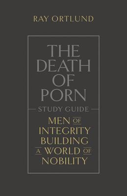 Cover: 9781433590603 | The Death of Porn Study Guide | Ray Ortlund | Taschenbuch | Englisch