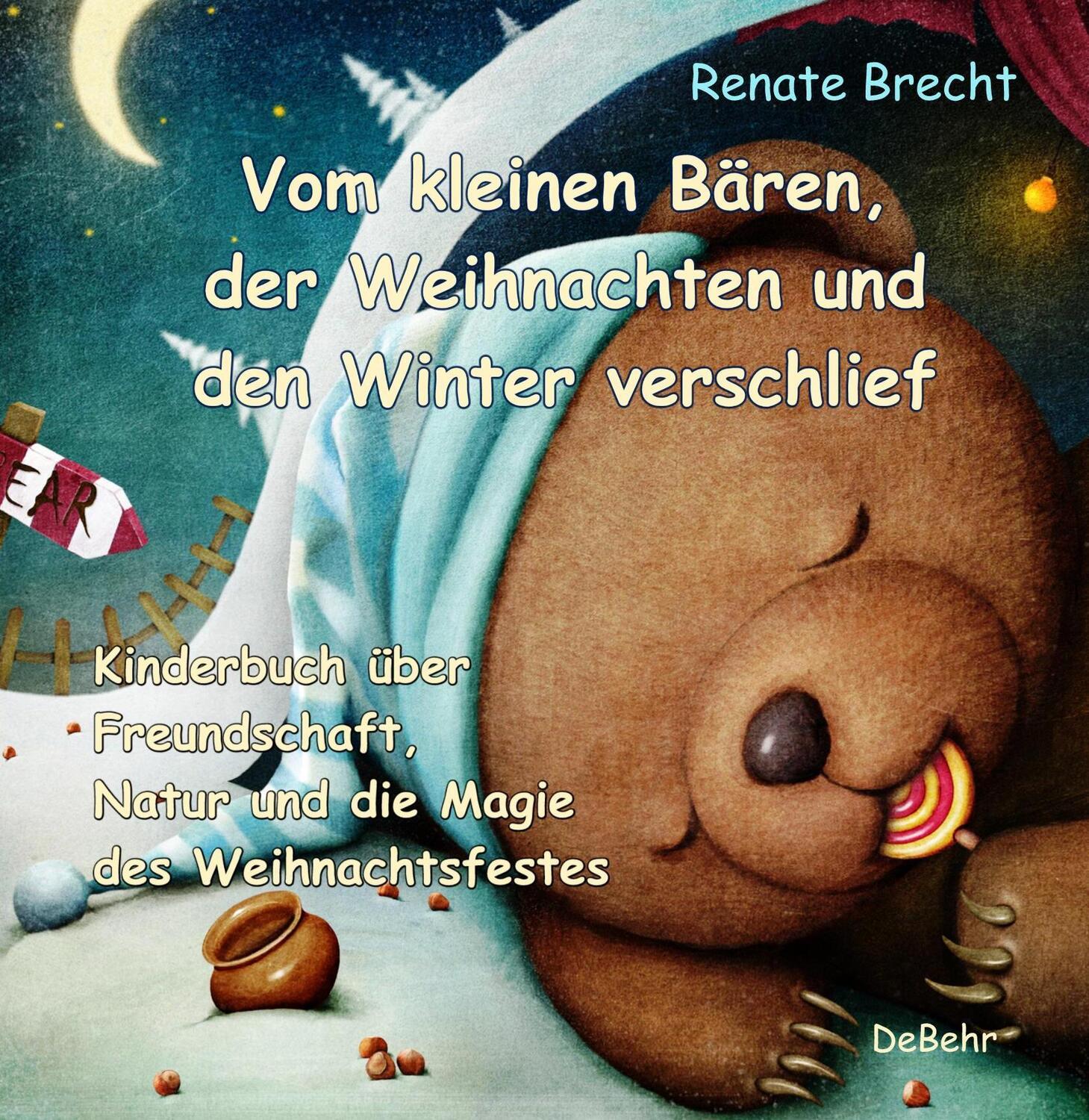 Cover: 9783957538222 | Vom kleinen Bären, der Weihnachten und den Winter verschlief - Ein...