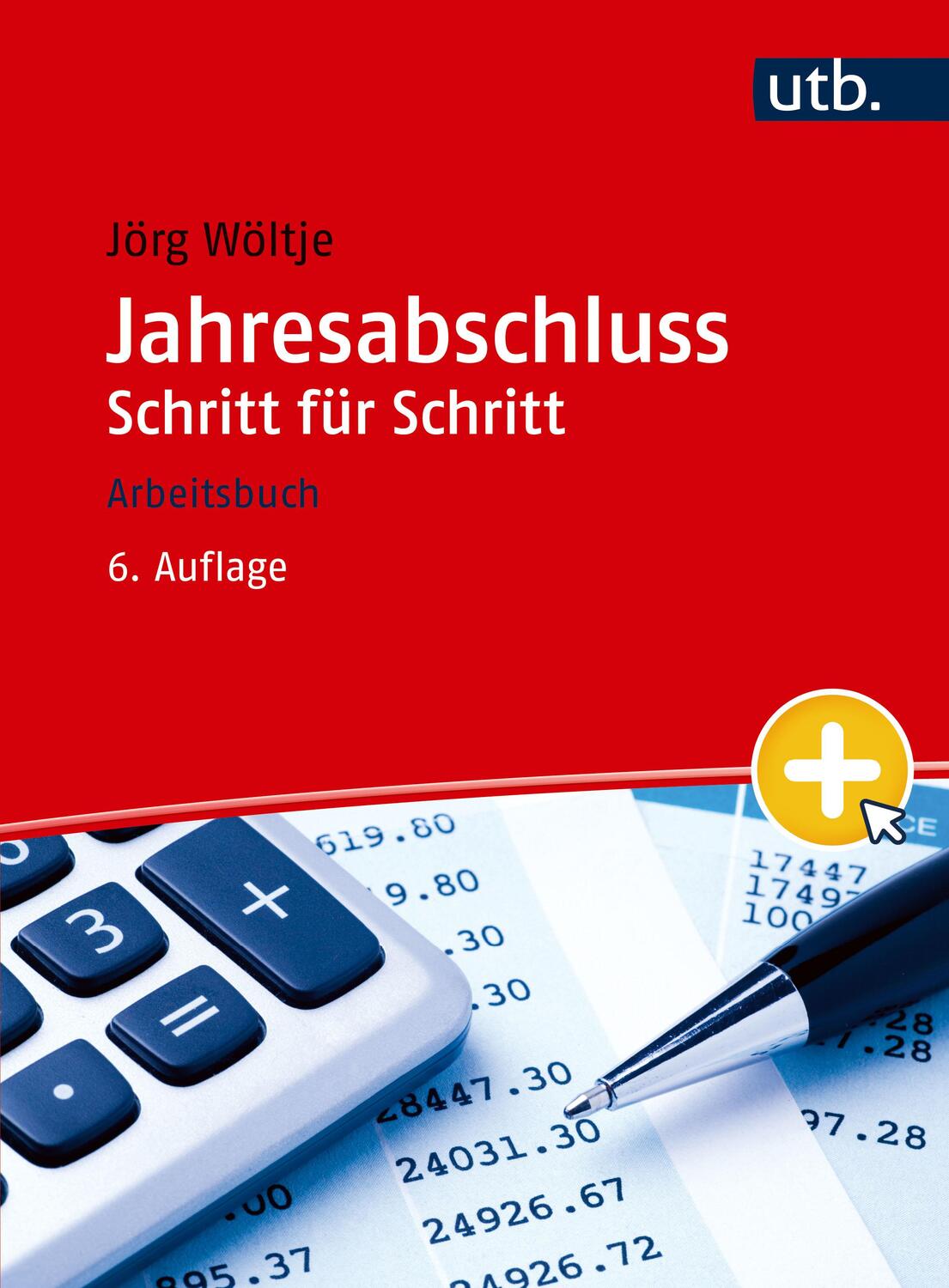 Cover: 9783825288273 | Jahresabschluss Schritt für Schritt | Arbeitsbuch | Jörg Wöltje | Buch