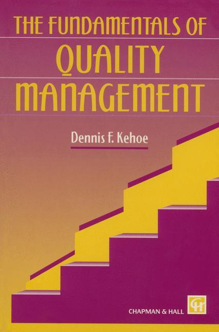 Cover: 9780412626906 | The Fundamentals of Quality Management | D. F. Kehoe | Taschenbuch