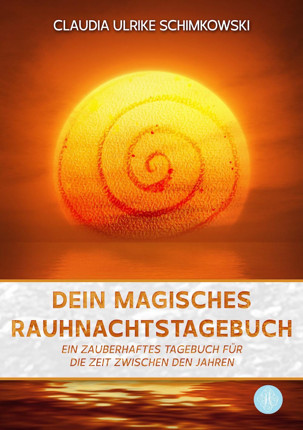 Cover: 9783959496803 | Dein magisches Rauhnachtstagebuch | Claudia Schimkowski | Taschenbuch