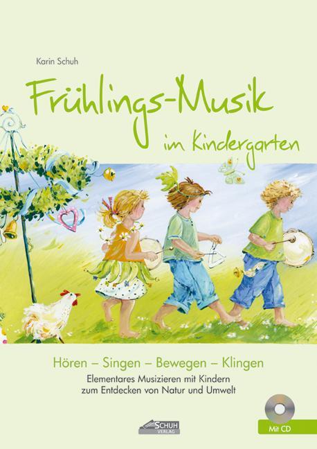 Cover: 9783931862701 | Frühlings-Musik im Kindergarten (inkl. CD) | Karin Schuh | Broschüre