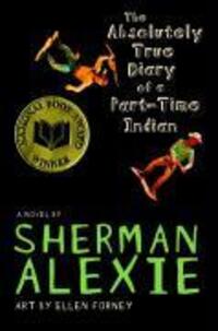 Cover: 9780316013697 | Absolutlely True Diary of a Part-Time Indian | Sherman Alexie | Buch