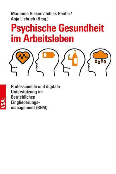 Cover: 9783964882127 | Psychische Gesundheit im Arbeitsleben | Marianne Giesert (u. a.)