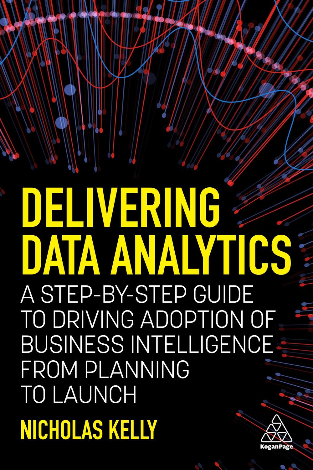 Cover: 9781398602946 | Delivering Data Analytics | Nicholas Kelly | Taschenbuch | Englisch