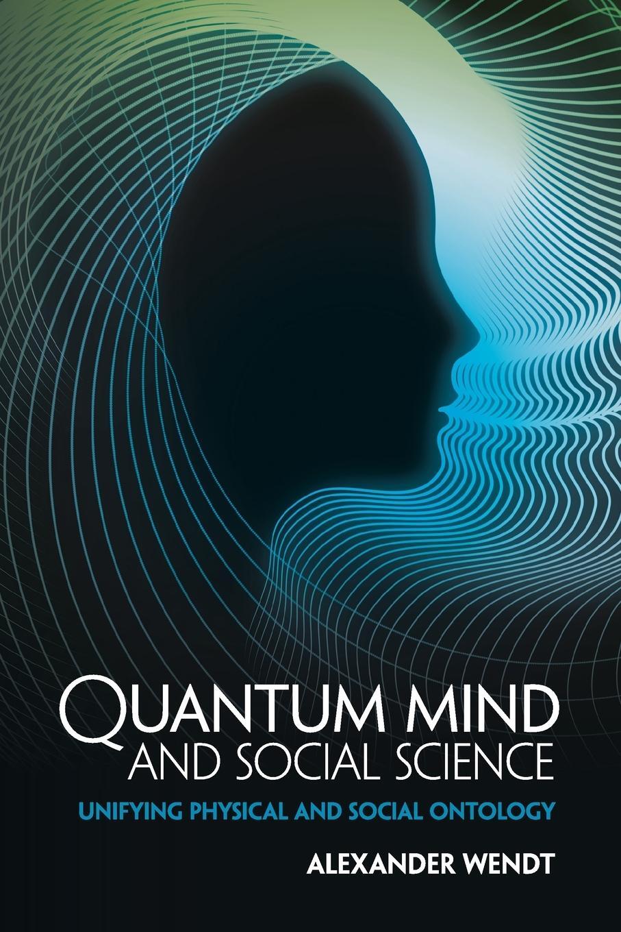Cover: 9781107442924 | Quantum Mind and Social Science | Alexander Wendt | Taschenbuch | 2018
