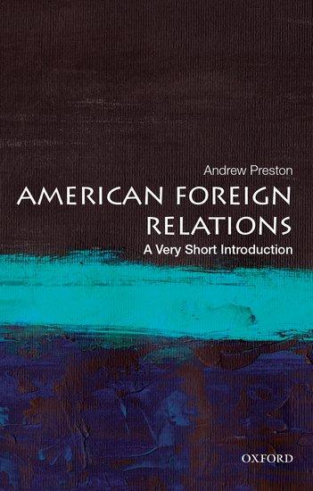 Cover: 9780199899395 | American Foreign Relations | A Very Short Introduction | Preston