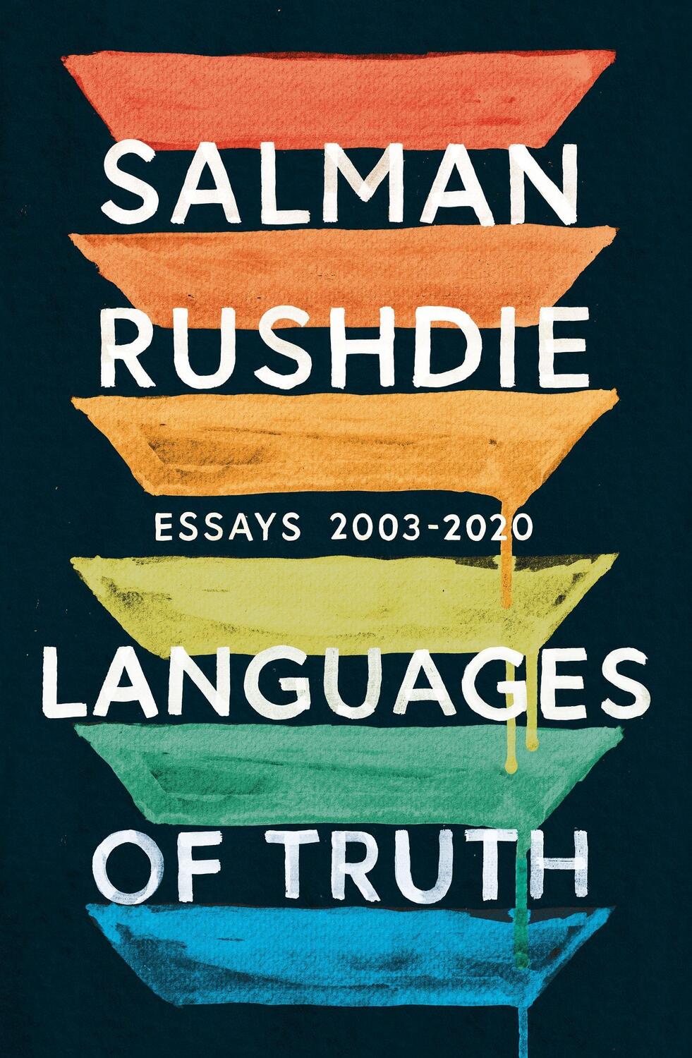 Cover: 9781787331945 | Languages of Truth | Essays 2003-2020 | Salman Rushdie | Taschenbuch