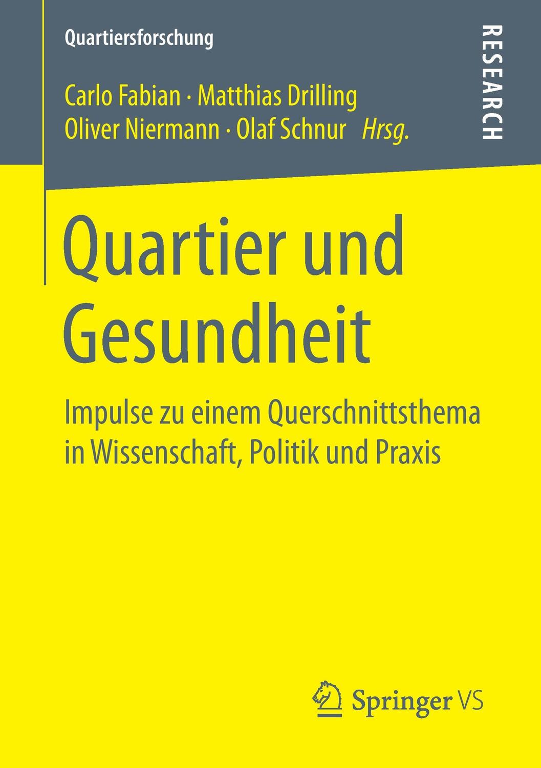 Cover: 9783658153717 | Quartier und Gesundheit | Carlo Fabian (u. a.) | Taschenbuch