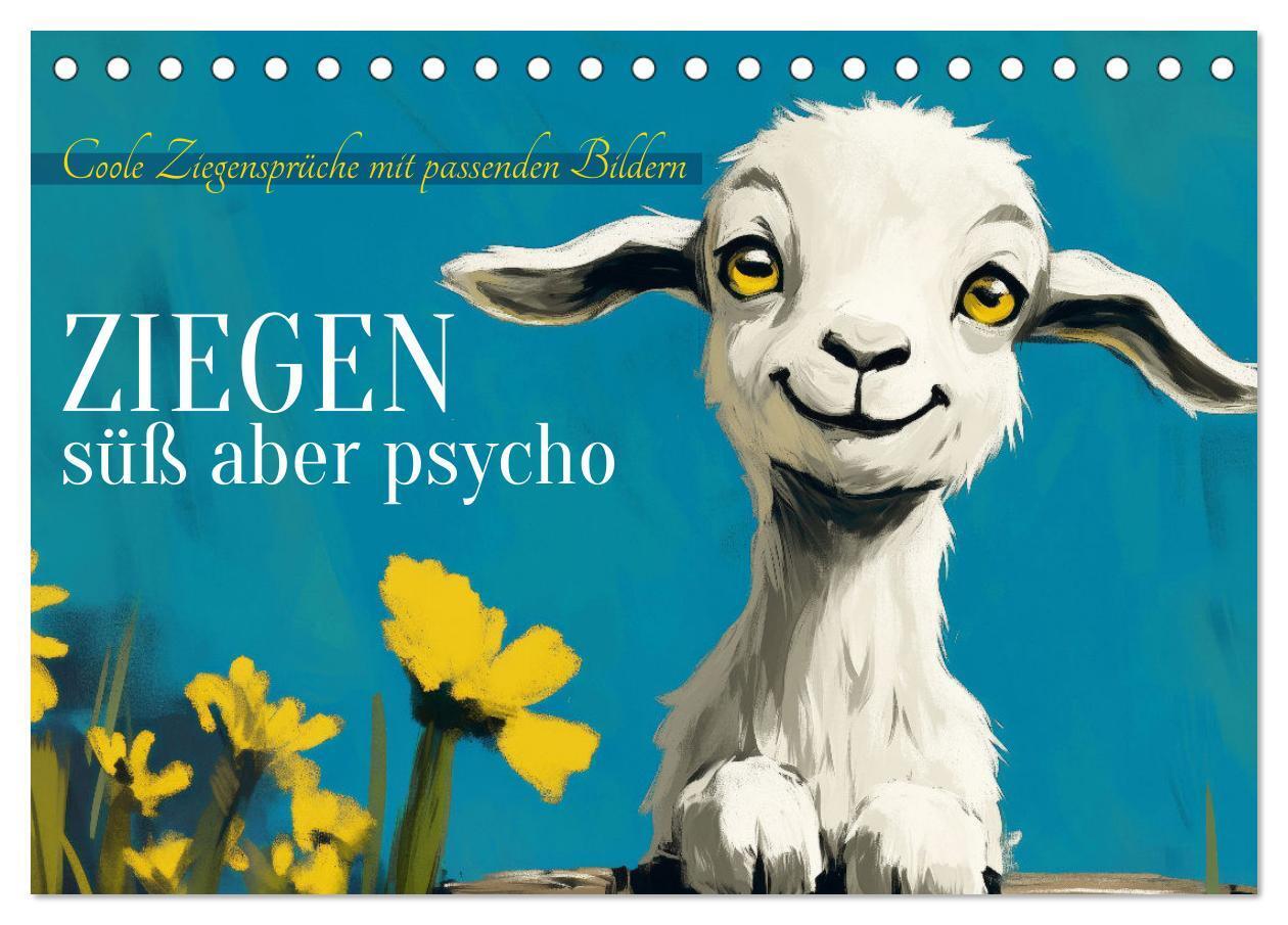 Cover: 9783457186169 | Ziegen, süß aber psycho (Tischkalender 2025 DIN A5 quer), CALVENDO...