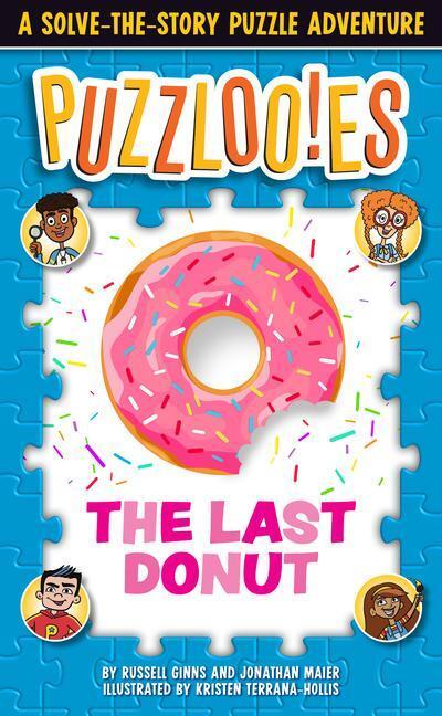 Cover: 9780525572077 | Puzzloonies! The Last Donut | A Solve-the-Story Puzzle Adventure