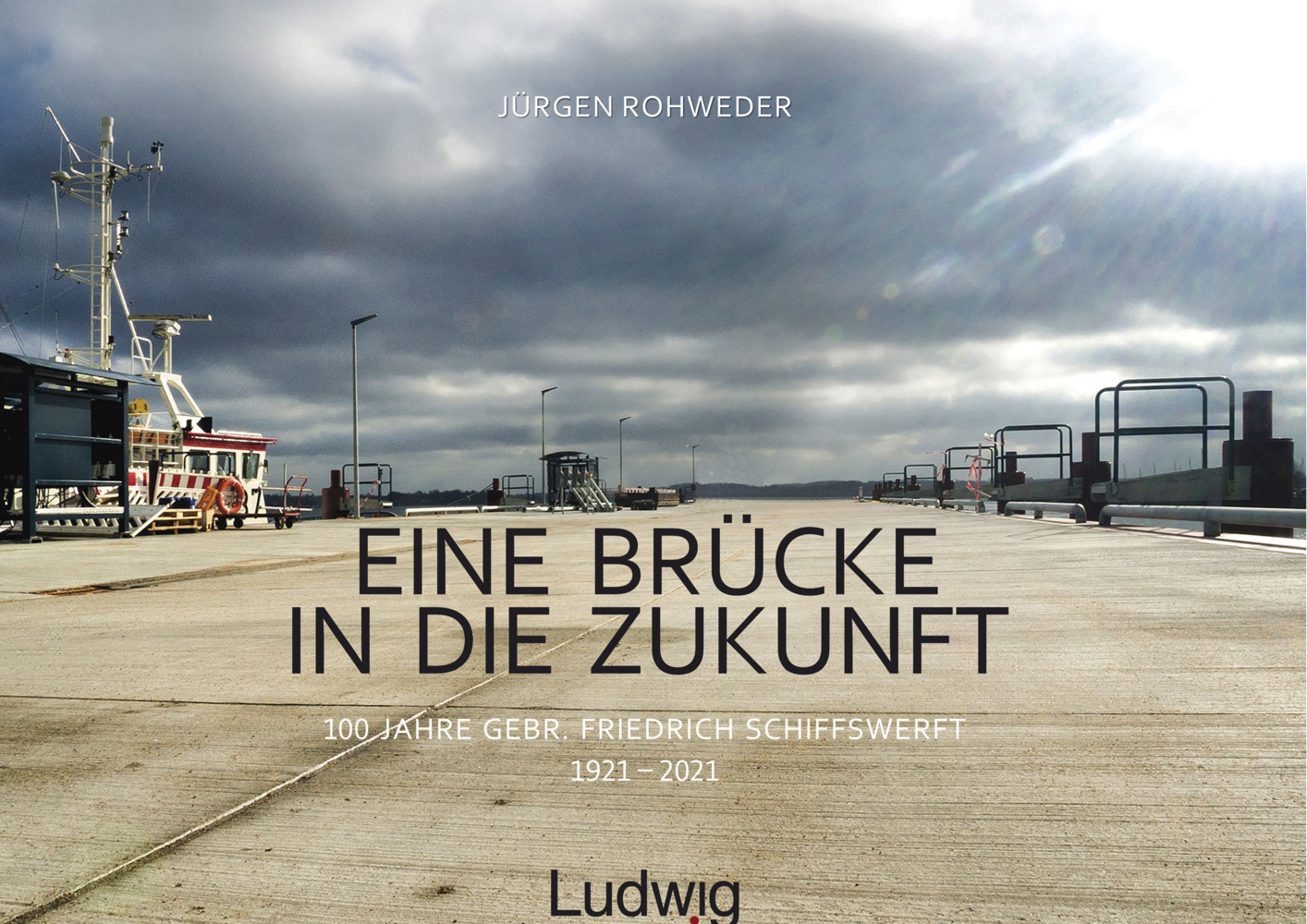 Cover: 9783869354064 | Eine Brücke in die Zukunft - 100 Jahre Gebr. Friedrich Schiffswerft...