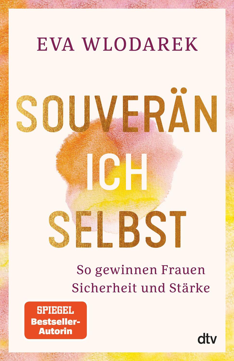 Cover: 9783423263450 | Souverän ich selbst So gewinnen Frauen Sicherheit und Stärke | Buch