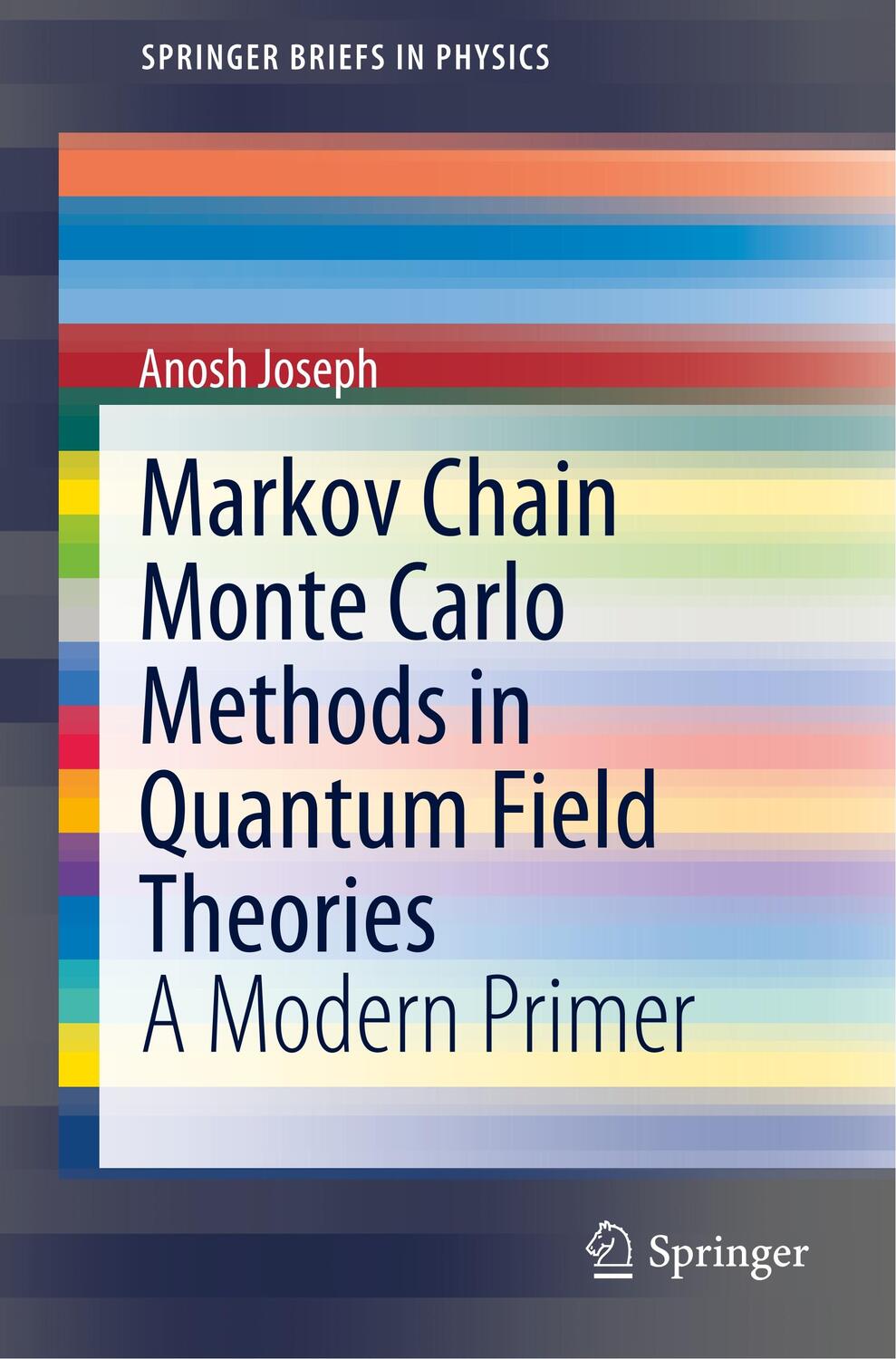 Cover: 9783030460433 | Markov Chain Monte Carlo Methods in Quantum Field Theories | Joseph