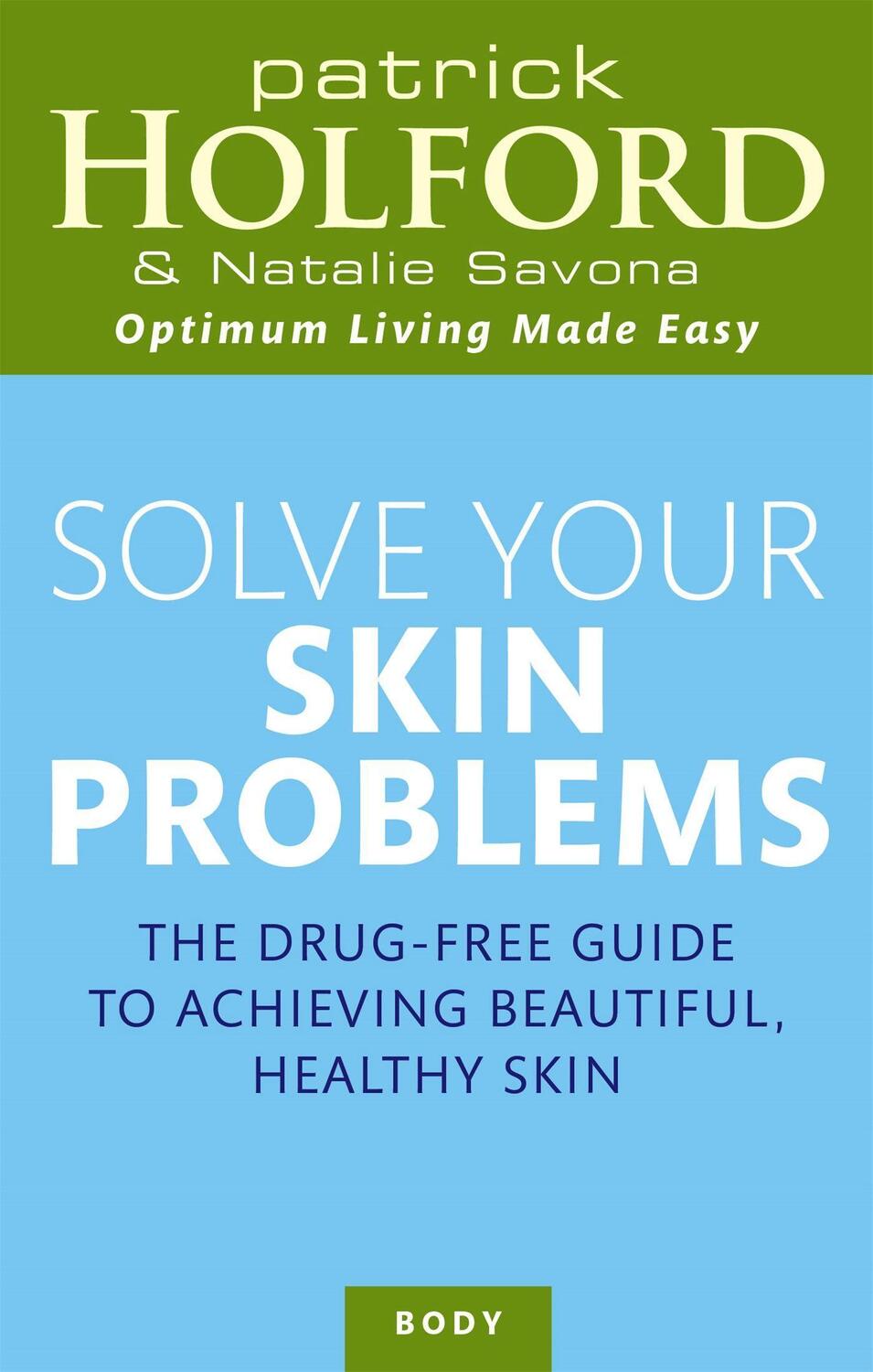 Cover: 9780749921859 | Solve Your Skin Problems | Natalie Savona (u. a.) | Taschenbuch | 2009