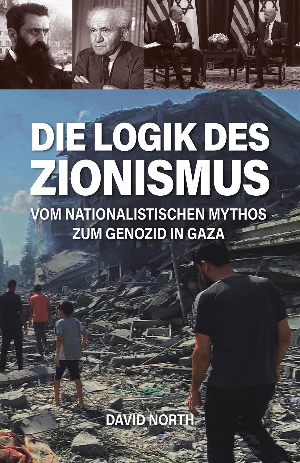 Cover: 9783886341504 | Die Logik des Zionismus | David North | Taschenbuch | Deutsch | 2024