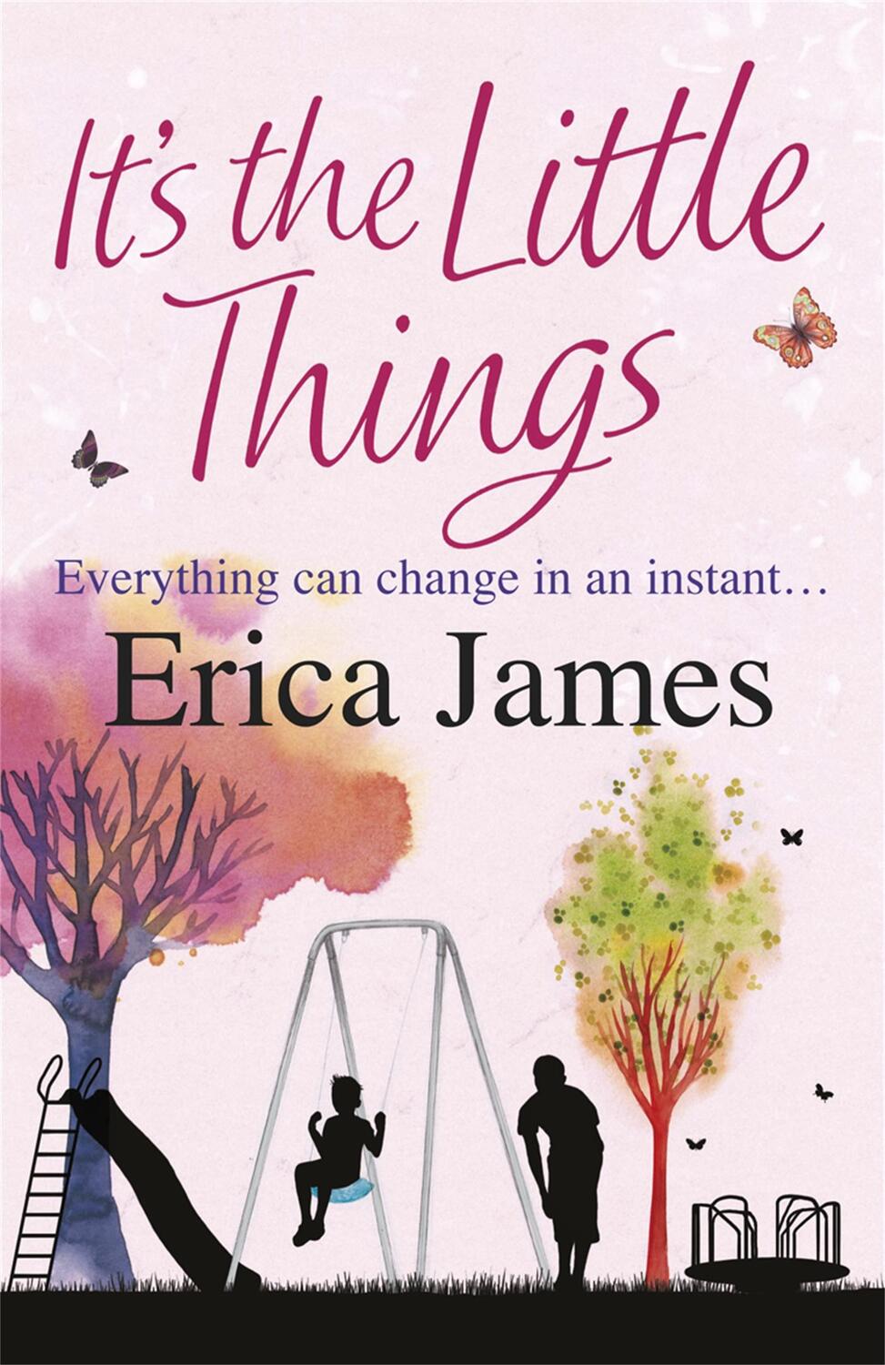 Cover: 9780752884332 | It's The Little Things | Erica James | Taschenbuch | Englisch | 2011