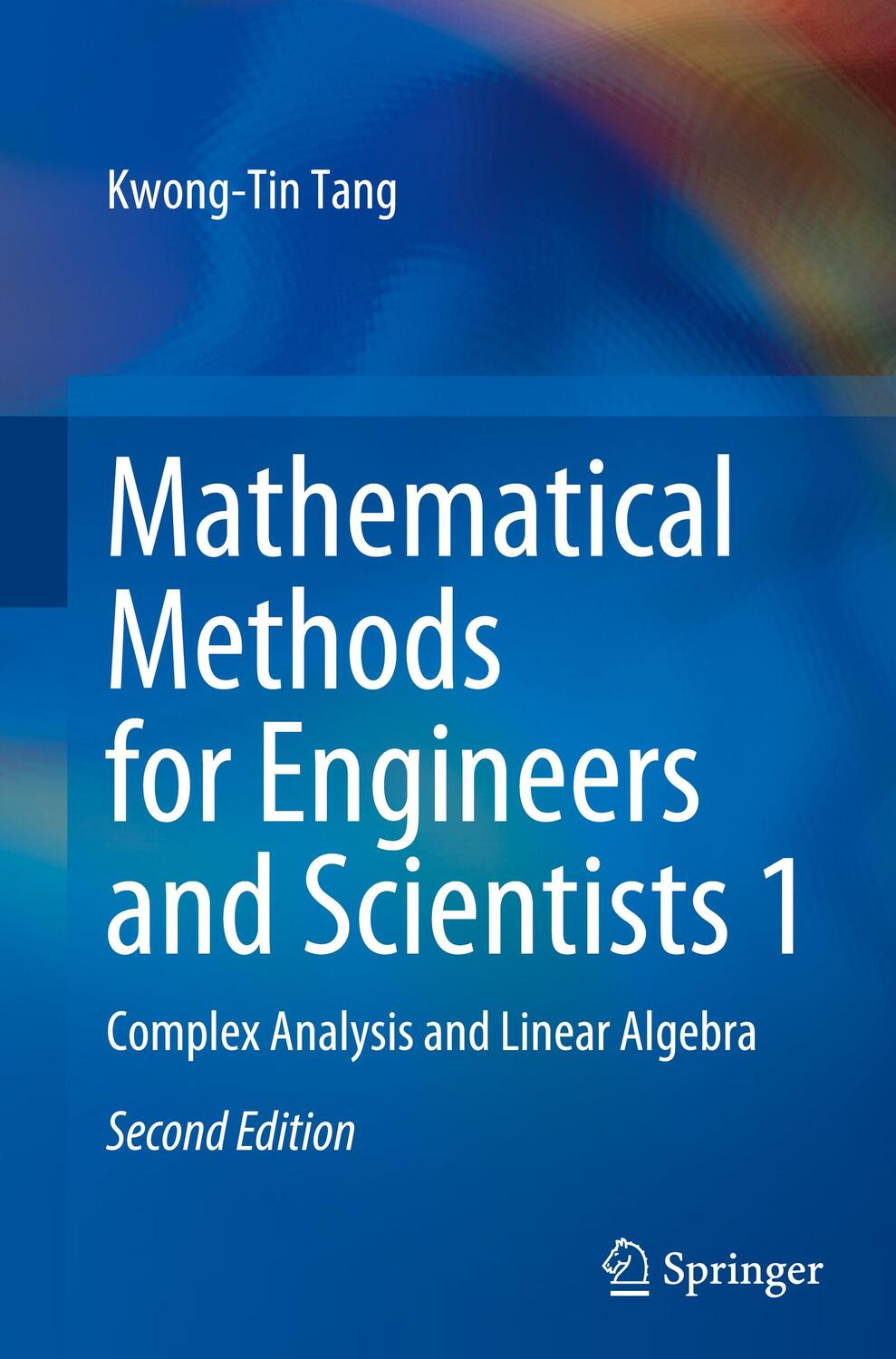 Cover: 9783031056772 | Mathematical Methods for Engineers and Scientists 1 | Kwong-Tin Tang