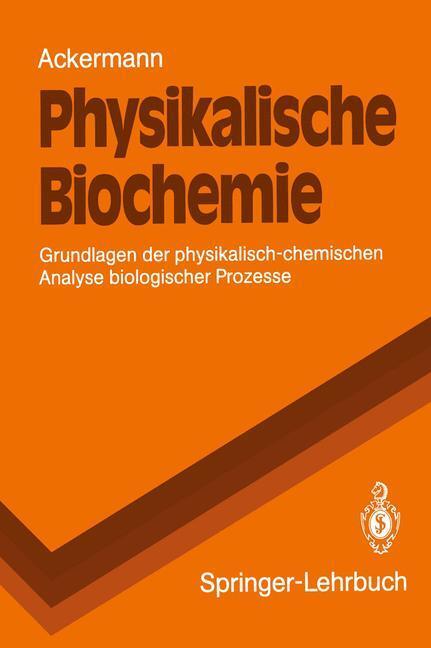 Cover: 9783540540557 | Physikalische Biochemie | Theodor Ackermann | Taschenbuch | Paperback