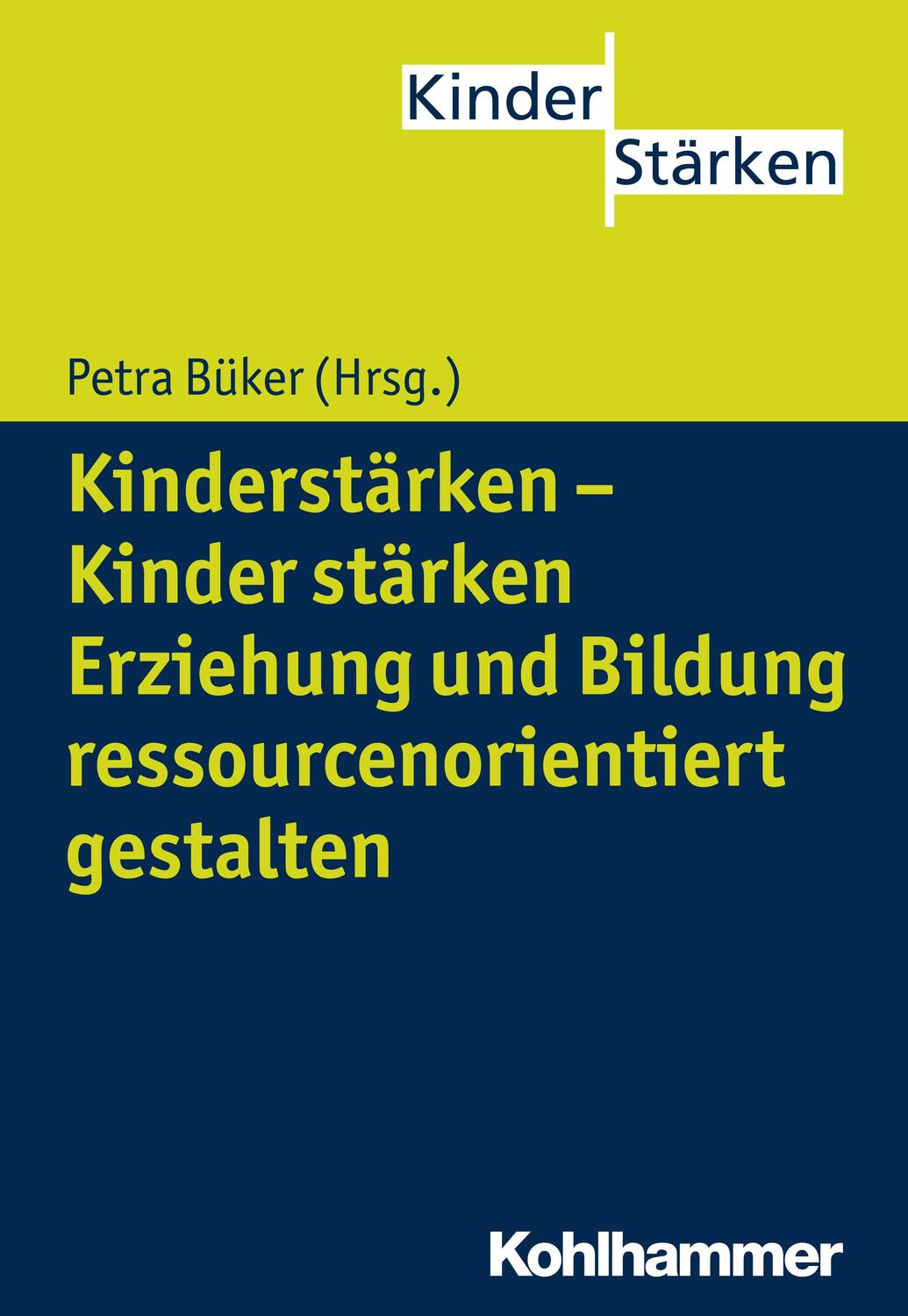 Cover: 9783170252400 | Kinderstärken - Kinder stärken | Petra Büker | Taschenbuch | Deutsch