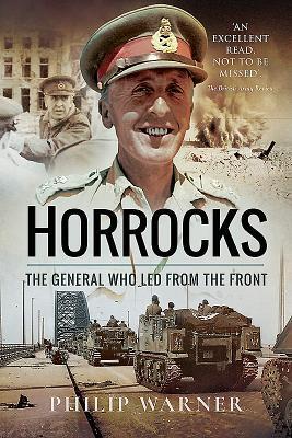 Cover: 9781526717160 | Horrocks, The General Who Led from the Front | Philip Warner | Buch