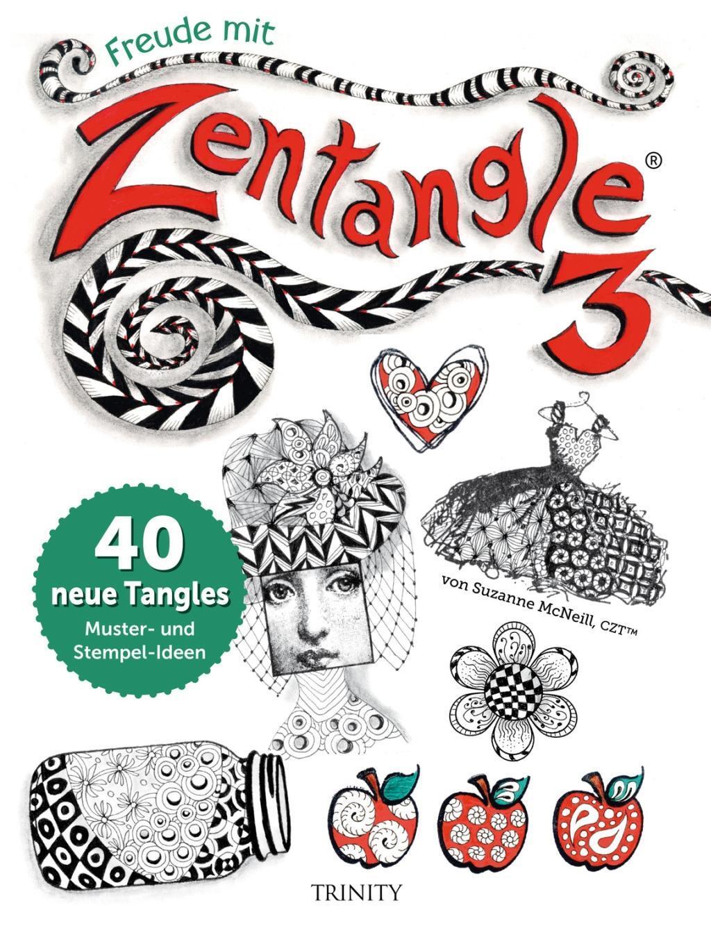 Cover: 9783955500542 | Freude mit Zentangle® 3 | 40 neue Tangles Muster und Mixed Media Ideen