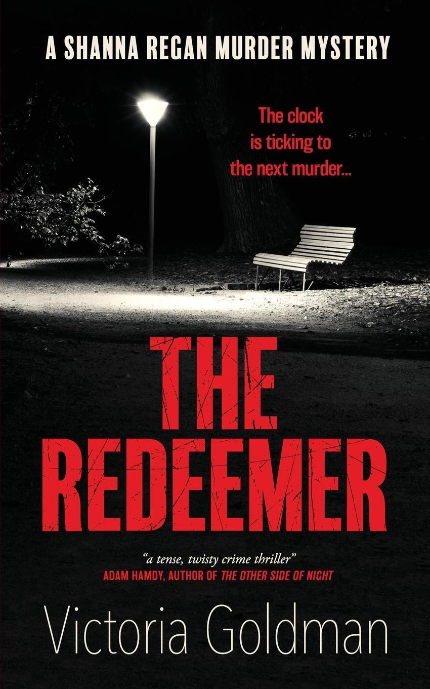 Cover: 9781739695415 | The Redeemer | A Shanna Regan murder mystery | Victoria Goldman | Buch