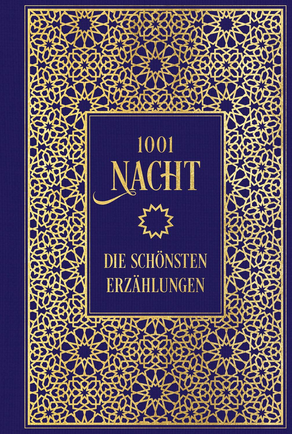 Cover: 9783868207224 | 1001 Nacht: Die schönsten Erzählungen | Leinen mit Goldprägung | Weil