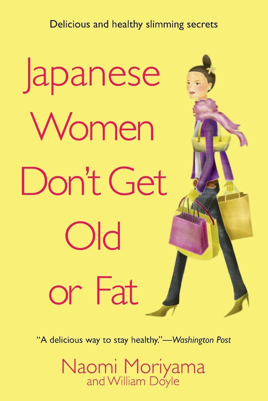 Cover: 9780385339988 | Japanese Women Don't Get Old or Fat | Naomi Moriyama | Taschenbuch