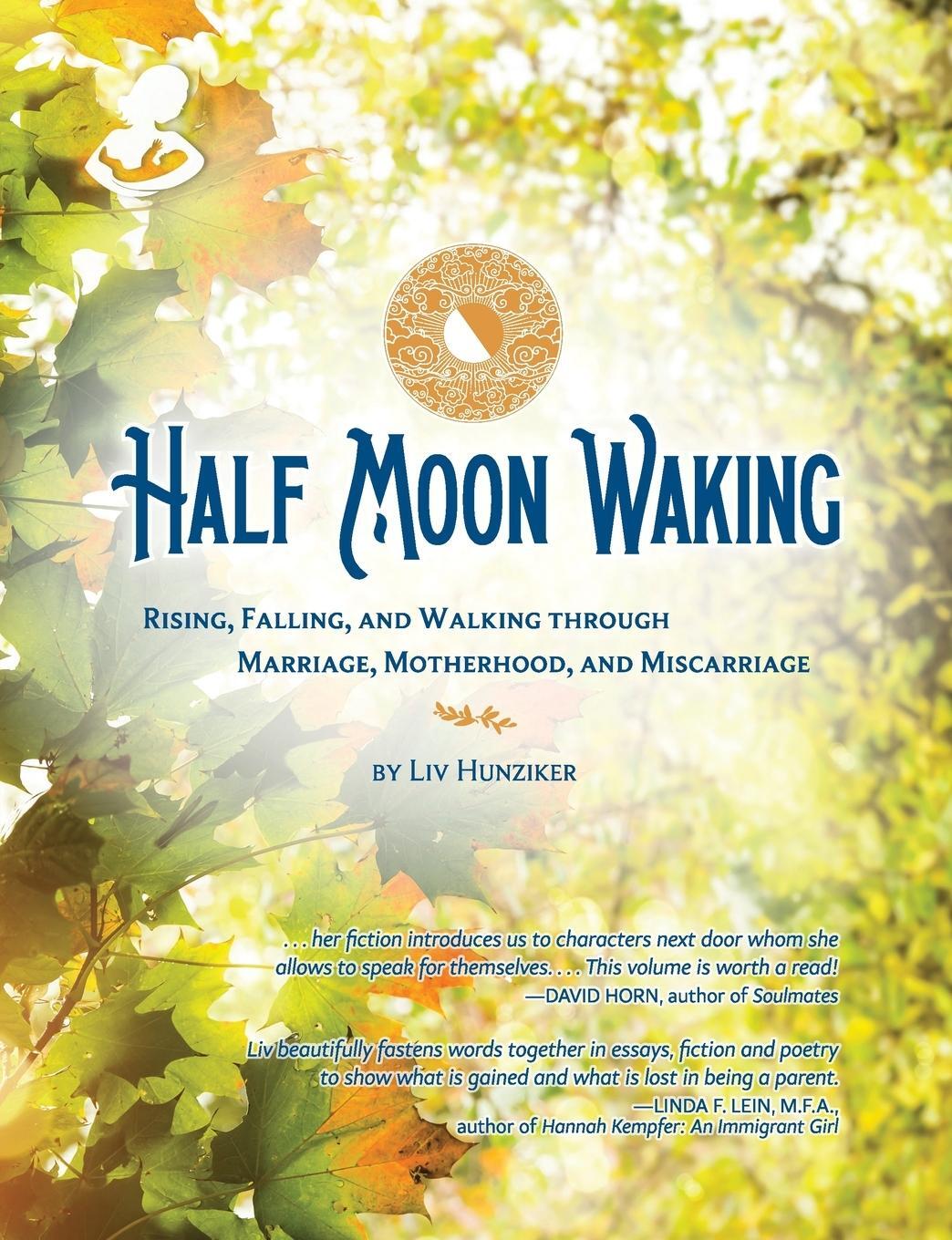 Cover: 9798218296186 | Half Moon Waking | Liv Hunziker | Taschenbuch | Paperback | Englisch