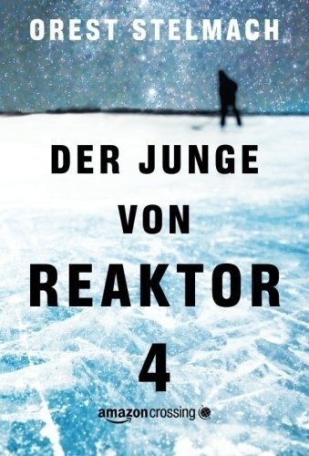 Cover: 9781477822678 | Der Junge von Reaktor 4 | Orest Stelmach | Taschenbuch | Deutsch