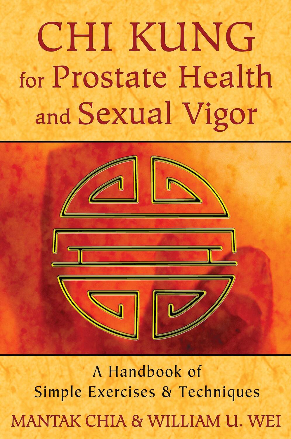 Cover: 9781620552278 | Chi Kung for Prostate Health and Sexual Vigor | Mantak Chia (u. a.)