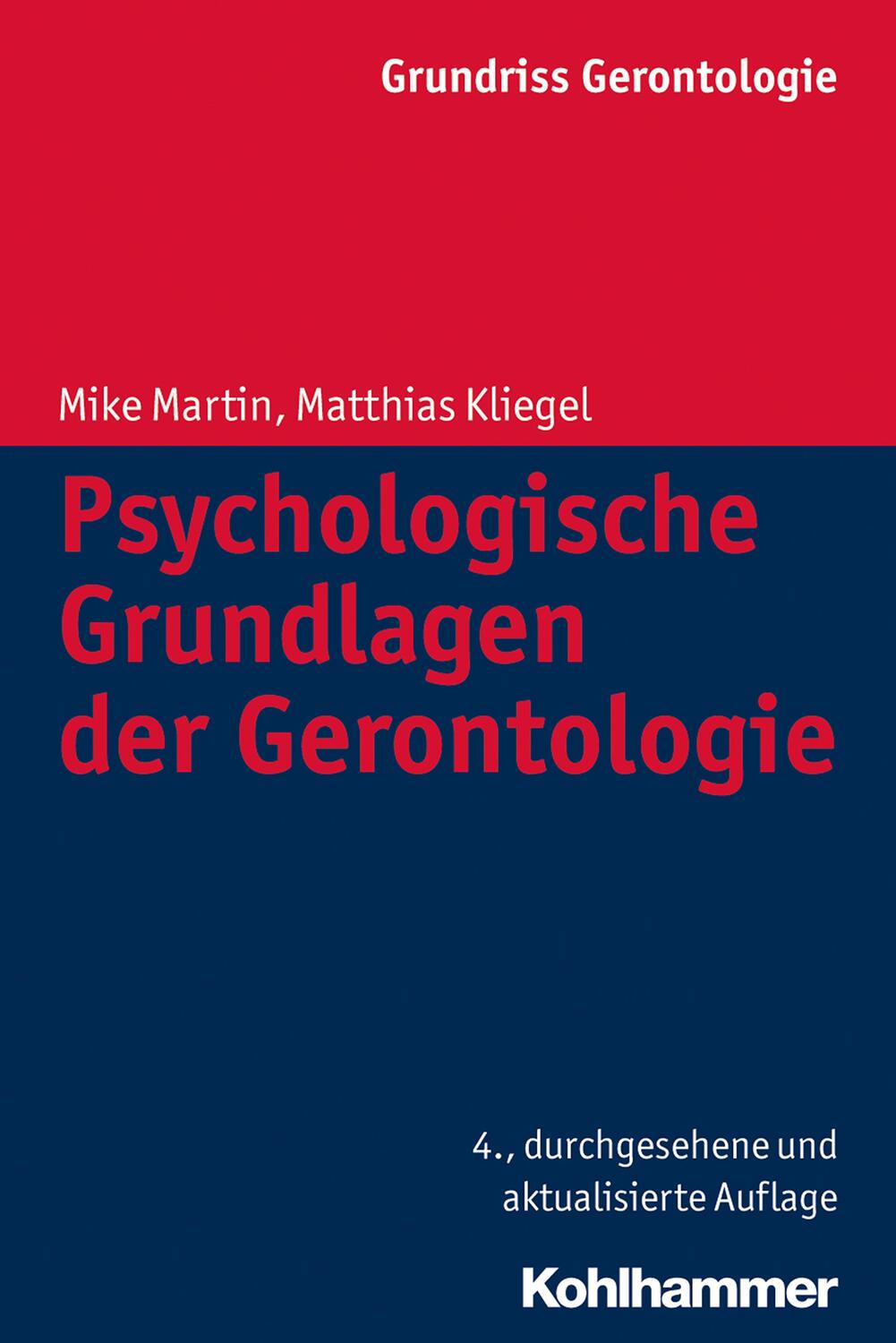 Cover: 9783170239890 | Psychologische Grundlagen der Gerontologie | Mike Martin (u. a.)