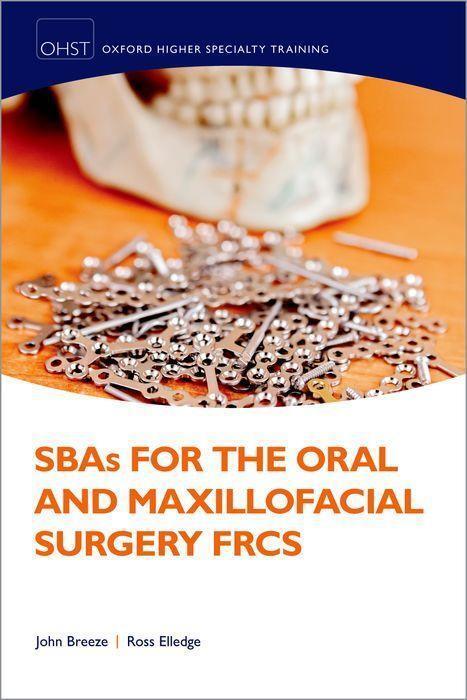 Cover: 9780192864659 | SBAs for the Oral and Maxillofacial Surgery FRCS | John Breeze (u. a.)