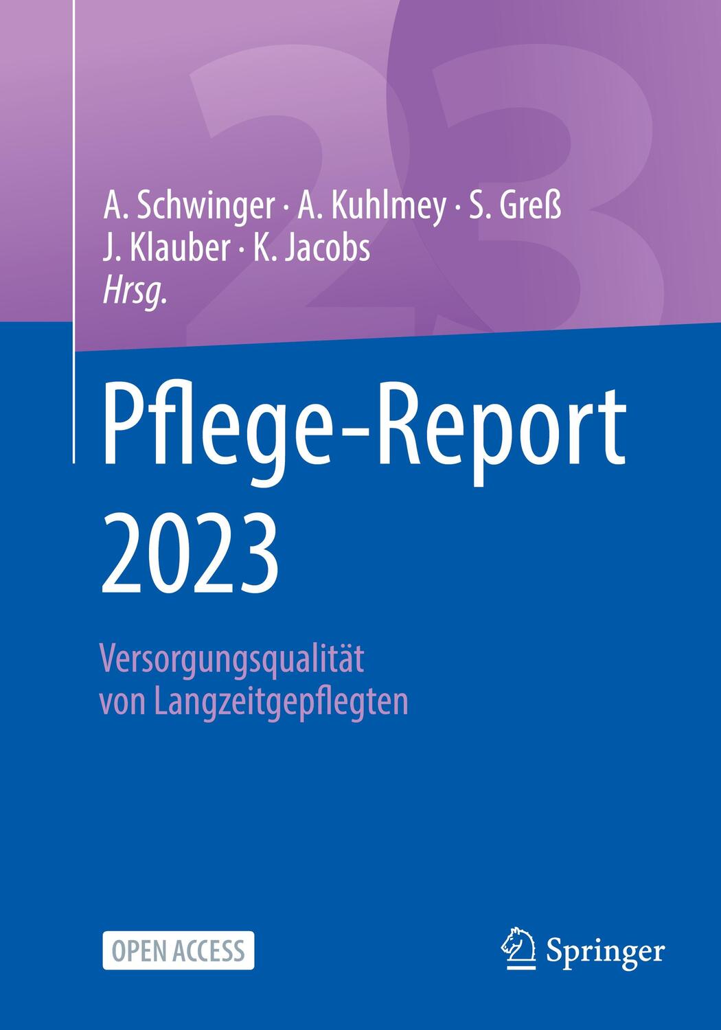 Cover: 9783662676684 | Pflege-Report 2023 | Versorgungsqualität von Langzeitgepflegten | Buch