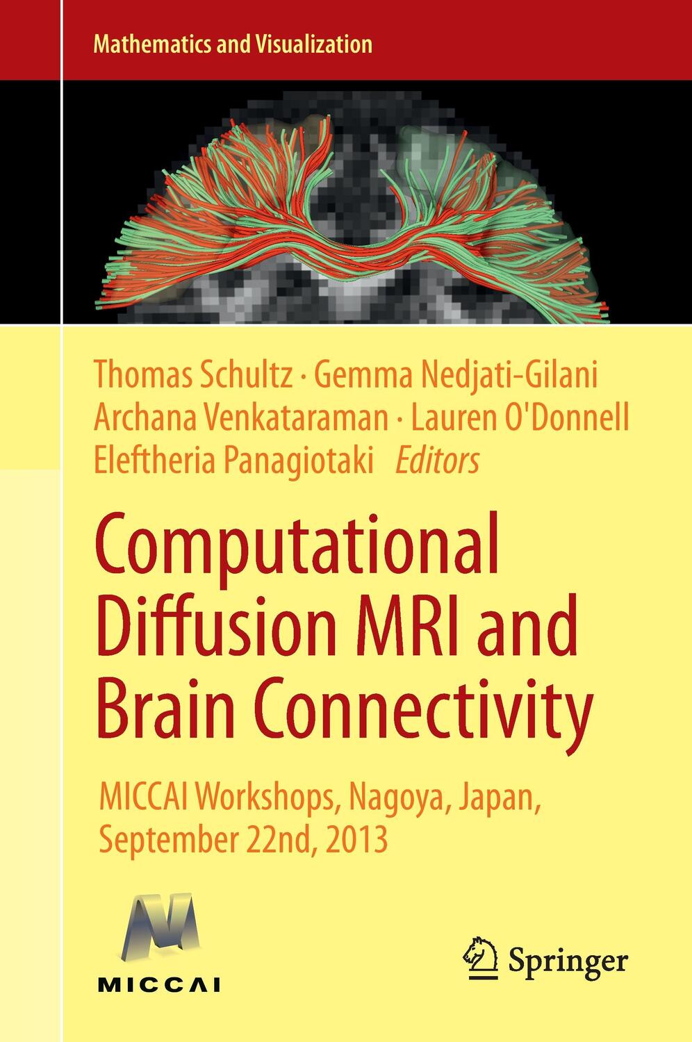 Cover: 9783319024745 | Computational Diffusion MRI and Brain Connectivity | Schultz (u. a.)