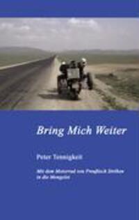 Cover: 9783833462627 | Bring Mich Weiter | Peter Tennigkeit | Taschenbuch | Paperback | 2006
