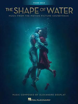 Cover: 9781540027818 | The Shape of Water: Music from the Motion Picture Soundtrack | Buch