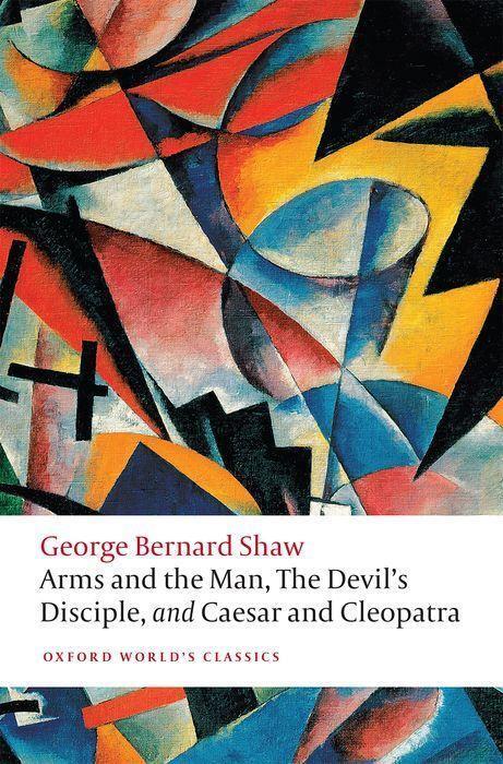 Cover: 9780198800712 | Arms and the Man, The Devil's Disciple, and Caesar and Cleopatra