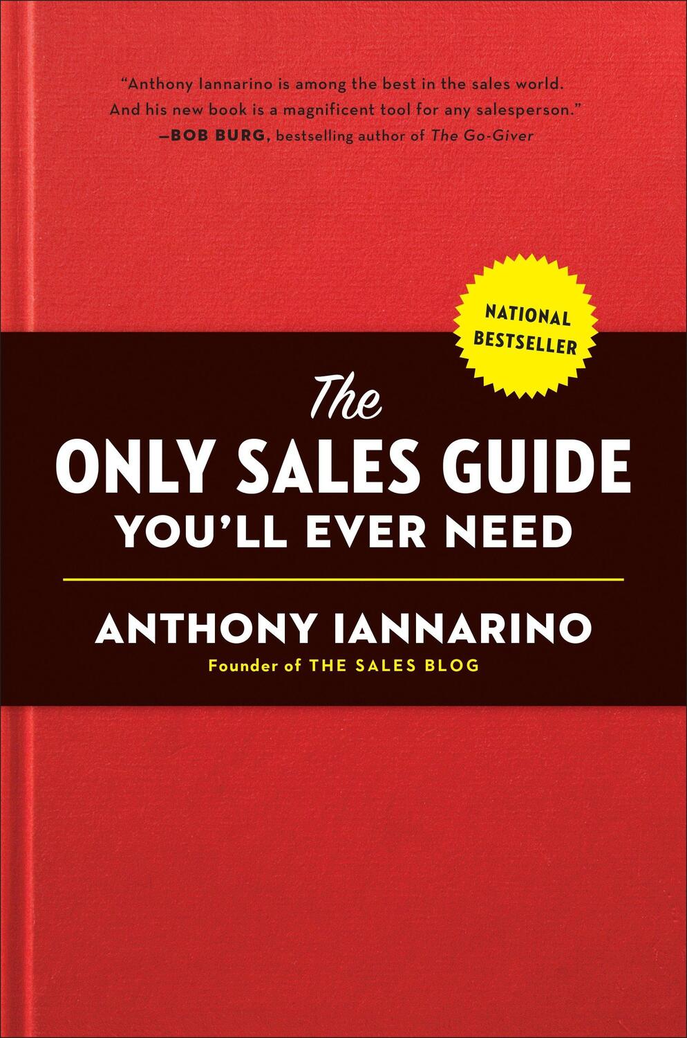 Cover: 9780735211674 | The Only Sales Guide You'll Ever Need | Anthony Iannarino | Buch