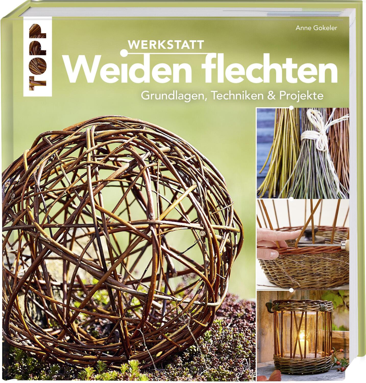 Cover: 9783772478123 | Werkstatt Weiden flechten | Grundlagen, Techniken &amp; Projekte | Gokeler