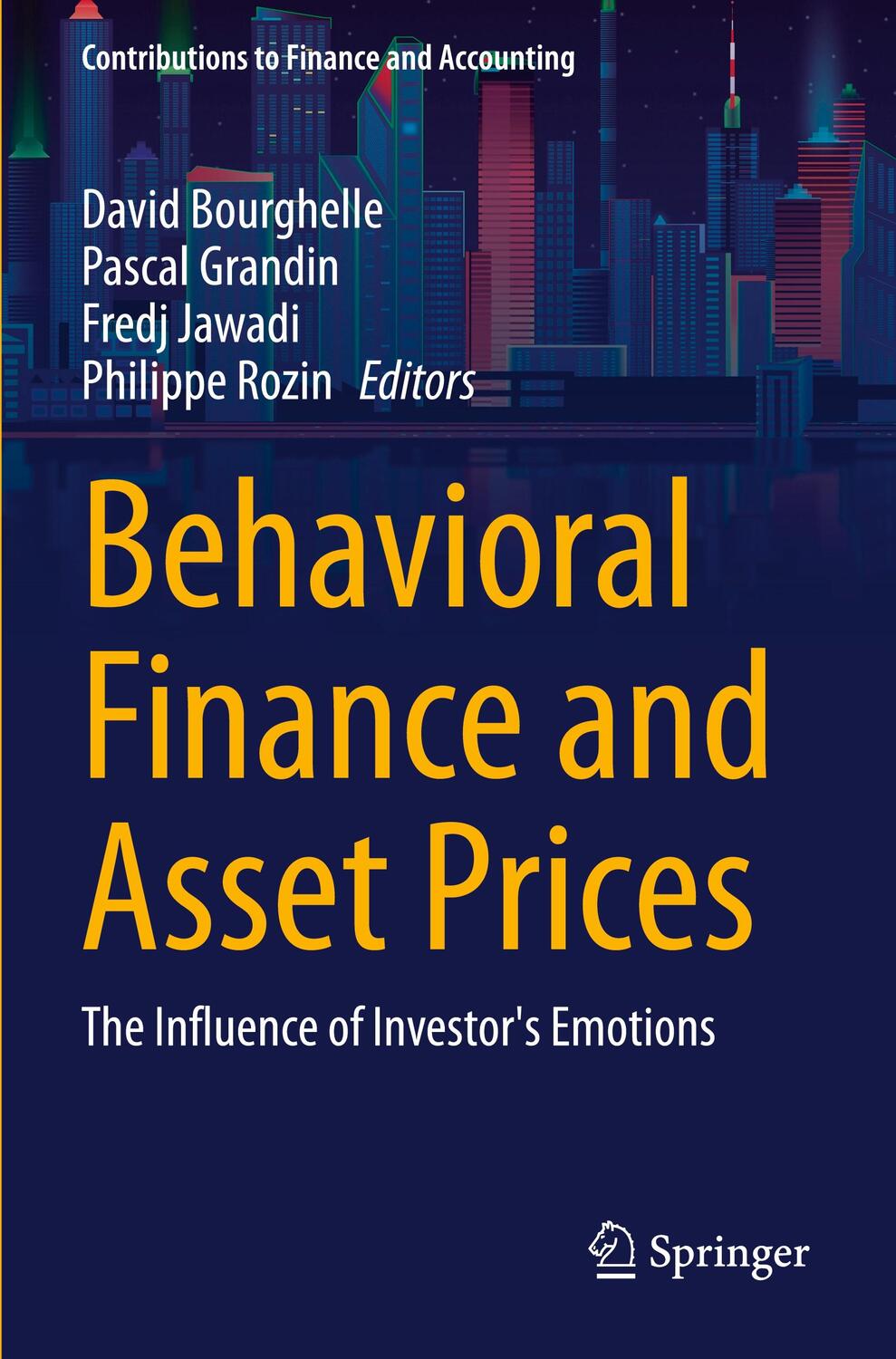 Cover: 9783031244889 | Behavioral Finance and Asset Prices | David Bourghelle (u. a.) | Buch