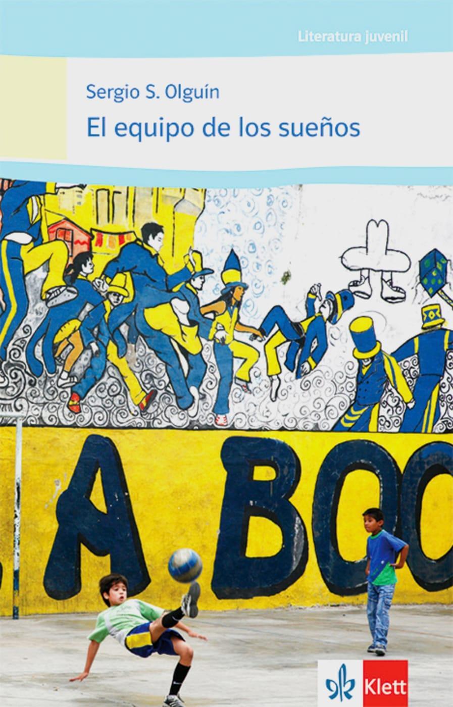 Cover: 9783125356788 | El equipo de los sueños | Literatura Juvenil | Sergio S. Olguín | Buch