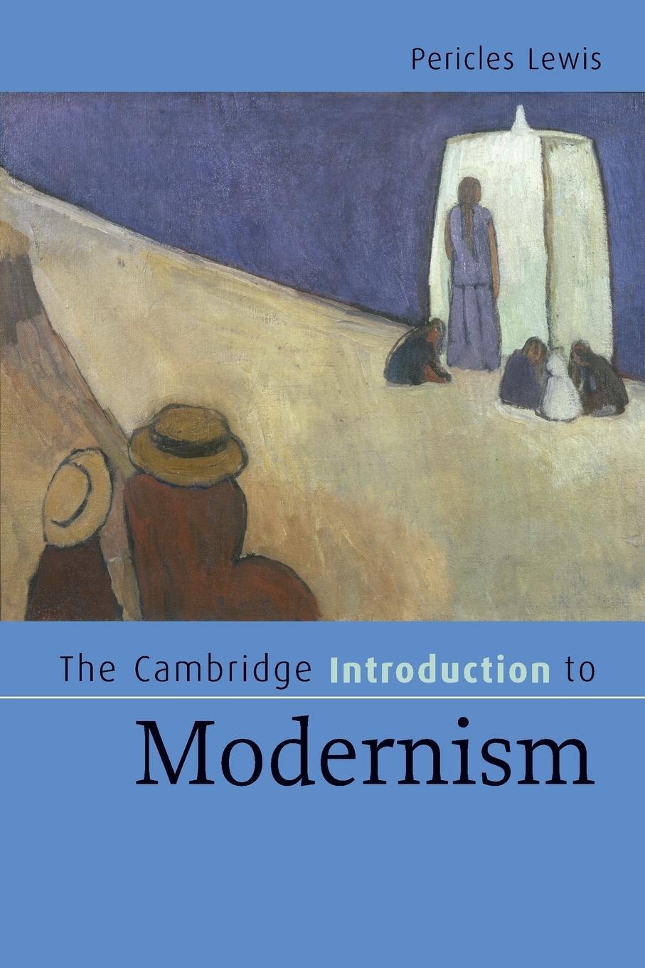 Cover: 9780521535274 | The Cambridge Introduction to Modernism | Pericles Lewis | Taschenbuch