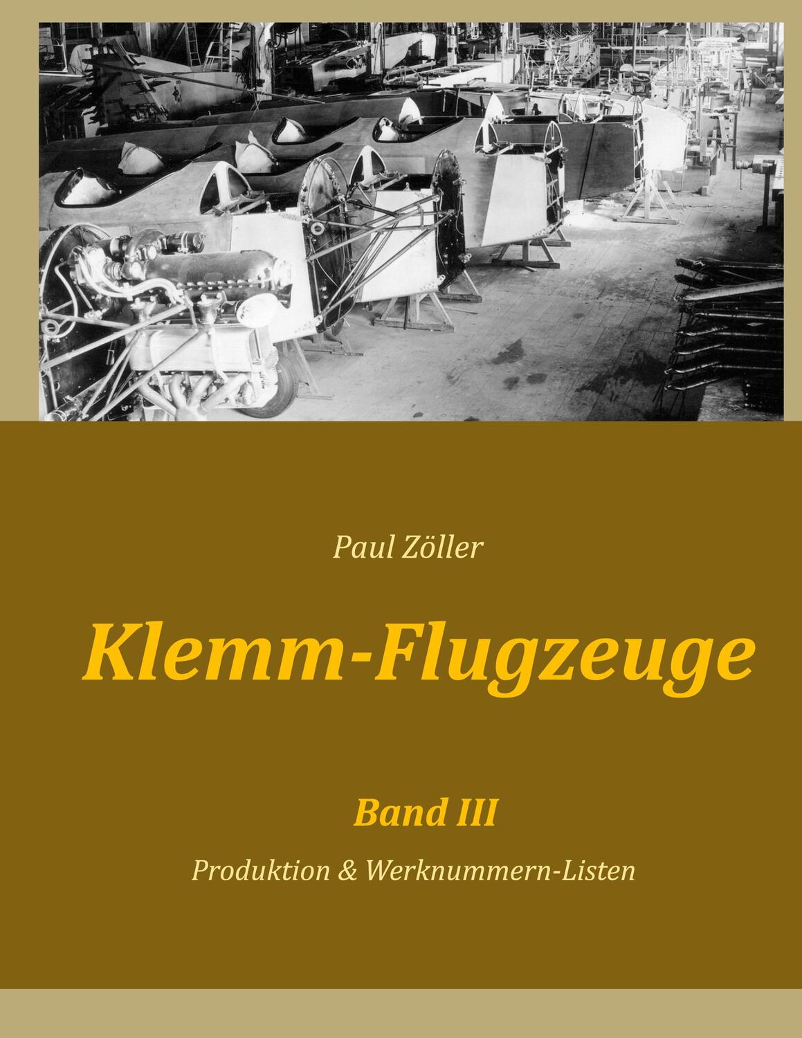 Cover: 9783756862566 | Klemm-Flugzeuge III | Produktion & Werknummern-Listen | Paul Zöller