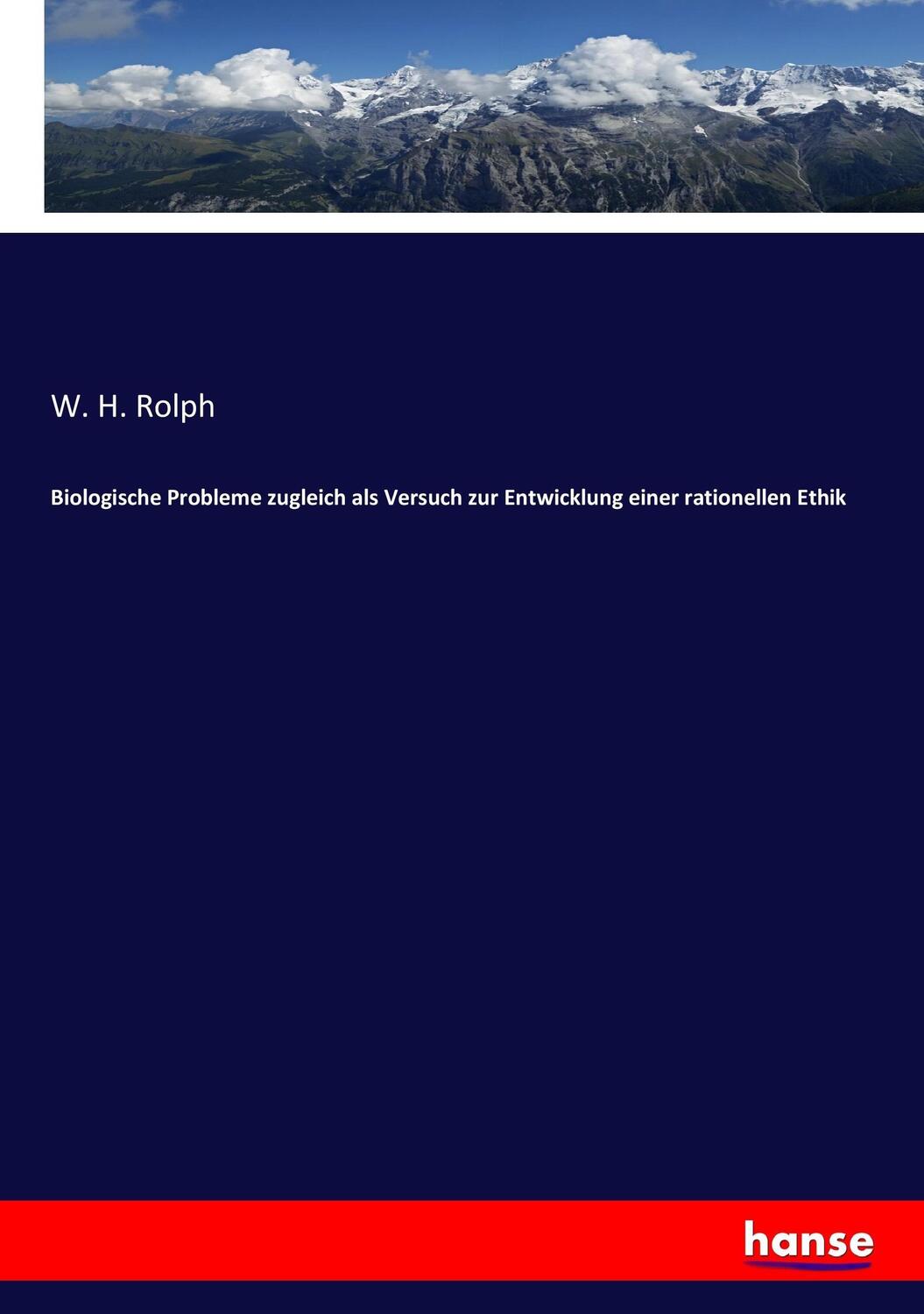Cover: 9783743612617 | Biologische Probleme zugleich als Versuch zur Entwicklung einer...