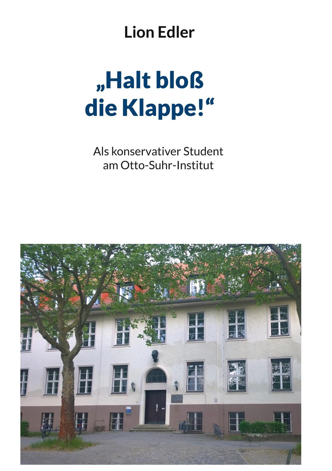 Cover: 9783746036823 | "Halt bloß die Klappe!" | Lion Edler | Buch | 284 S. | Deutsch | 2023