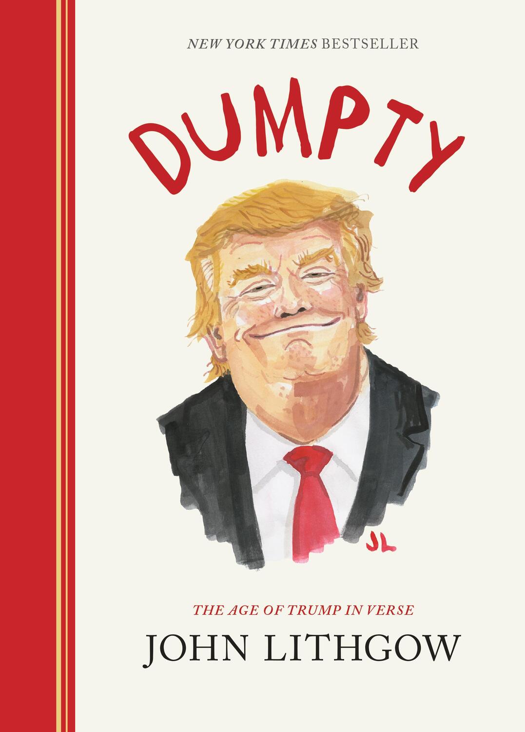 Cover: 9781452182759 | Dumpty | The Age of Trump in Verse | John Lithgow | Buch | Englisch