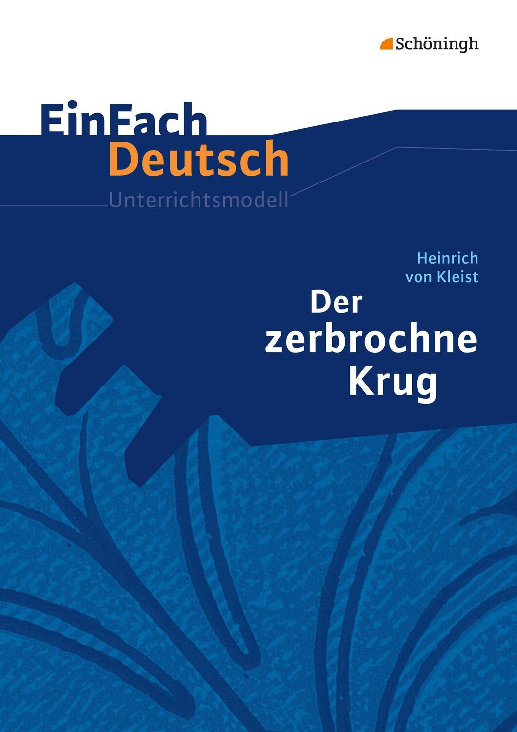 Cover: 9783140223614 | Der zerbrochne Krug. EinFach Deutsch Unterrichtsmodelle | Broschüre