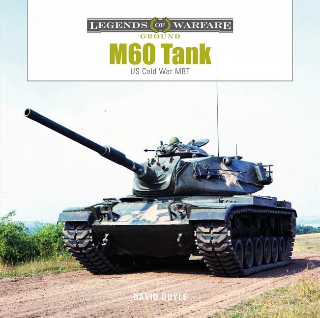 Cover: 9780764367816 | M60 Tank | Us Cold War Mbt | David Doyle | Buch | Englisch | 2023